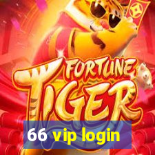 66 vip login